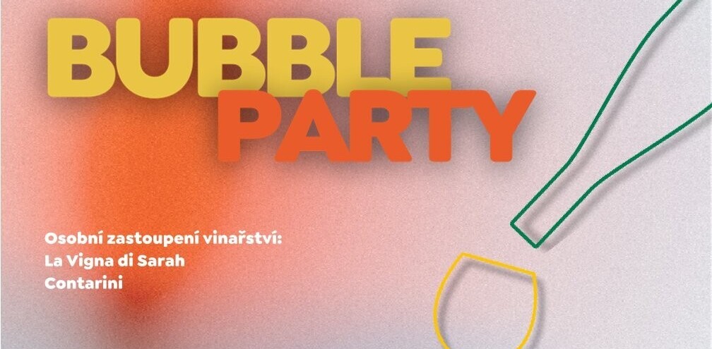 Bubble party s vinařstvím La Vigna di Sarah a Contarini